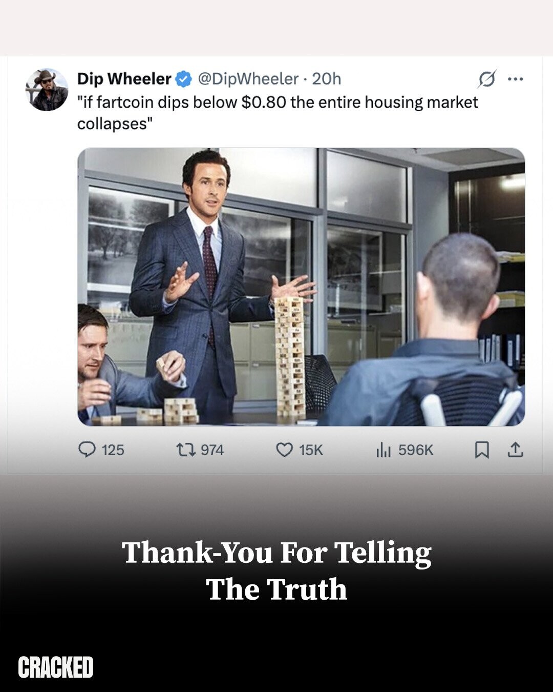 S ... Dip Wheeler @DipWheeler 20h if fartcoin dips below $0.80 the entire housing market collapses 125 974 15K 596K Thank-You For Telling The Truth CRACKED