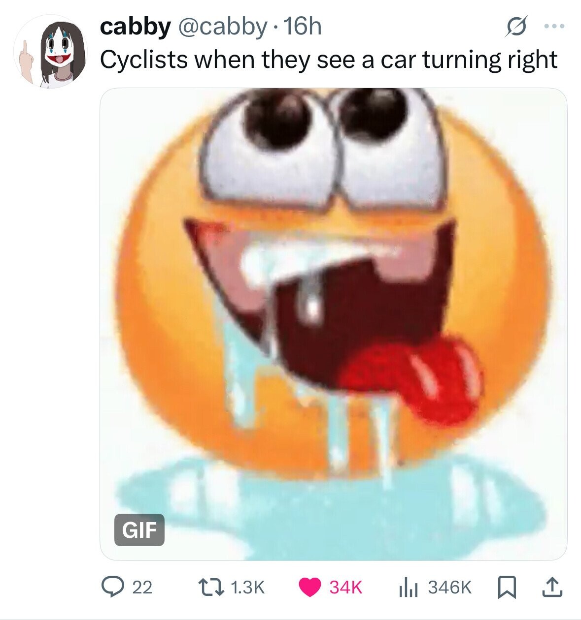cabby @cabby 16h s ... Cyclists when they see a car turning right GIF 22 1.3K 34K 346K 