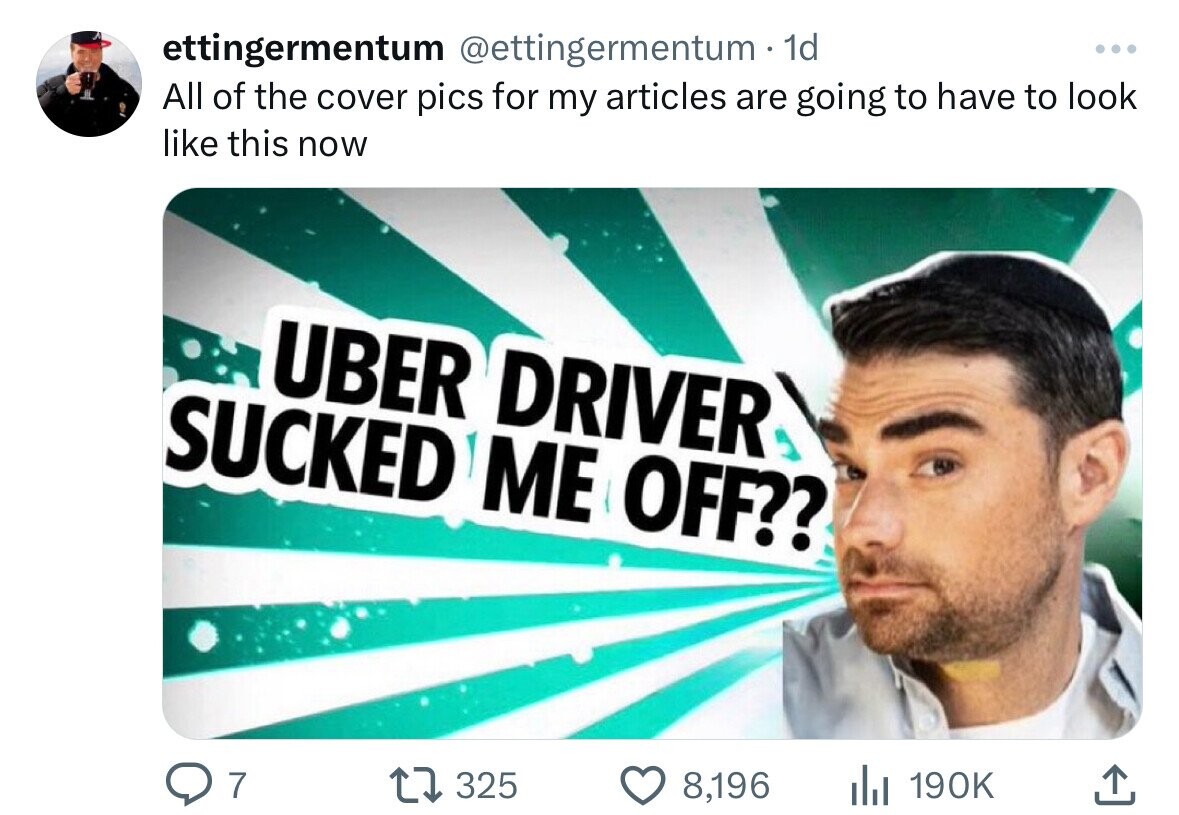ettingermentum @ettingermentum . 1d ... All of the cover pics for my articles are going to have to look like this now UBER DRIVER SUCKED ME OFF?? 7 325 8,196 190K