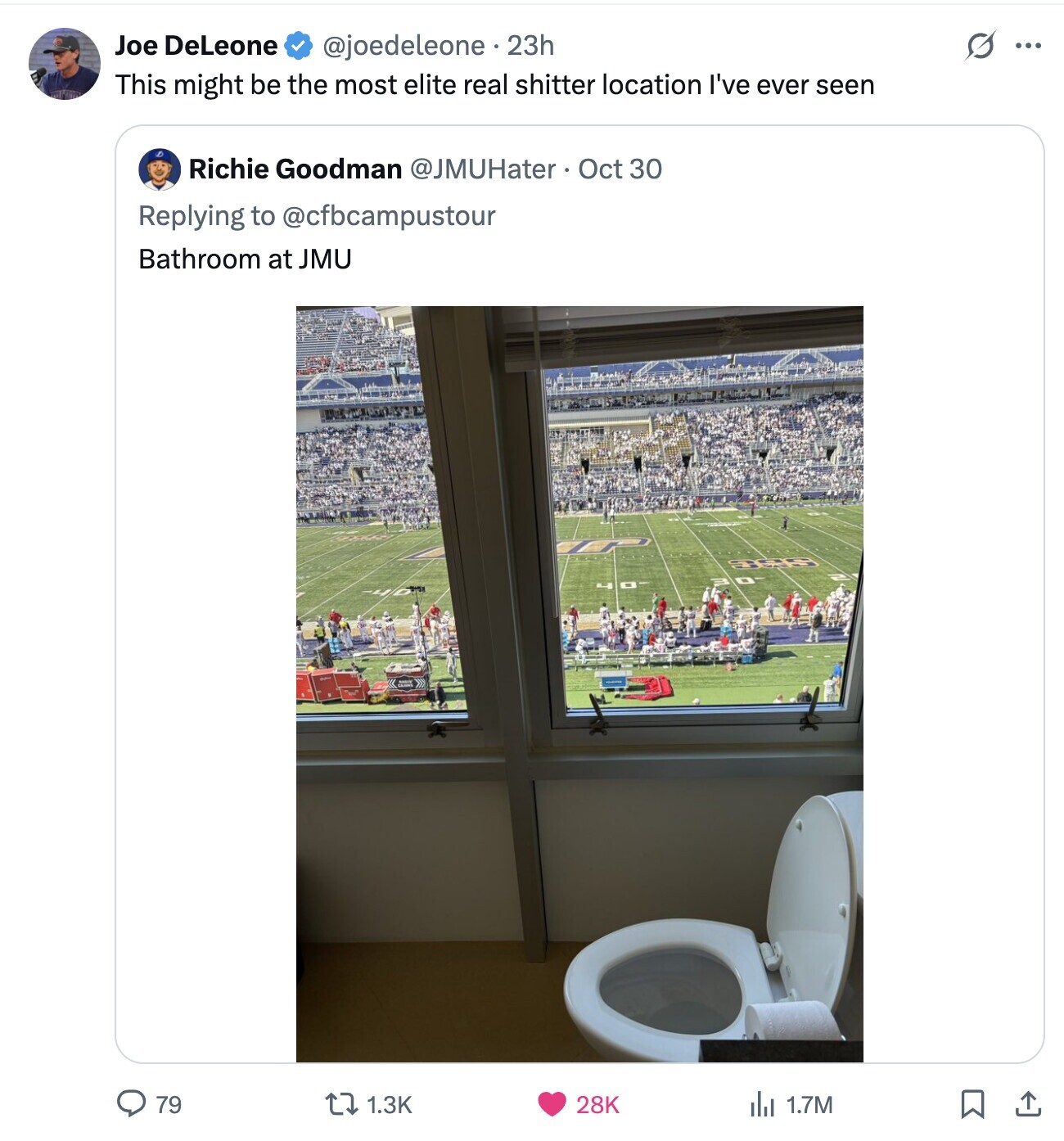 Joe DeLeone @joedeleone. 23h s ... This might be the most elite real shitter location I've ever seen Richie Goodman @JMUHater Oct 30 Replying to @cfbcampustour Bathroom at JMU 79 1.3K 28K 1.7M