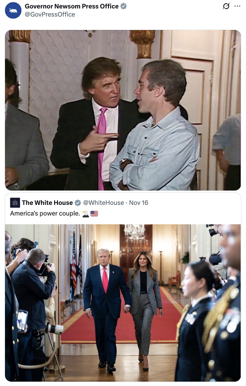 Governor Newsom Press Office O ... @GovPressOffice WHITE IKES The White House @WhiteHouse Nov 16 America's power couple.