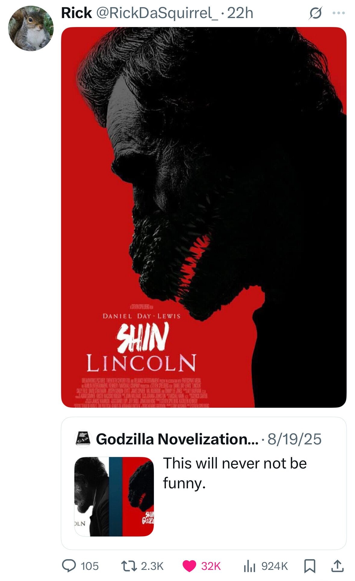 Rick @RickDaSquirrel_22h ... DANIEL DAY-LEWIS SHIN LINCOLN DREAMWORKS PICTURES TWENTIETR CENTURY TITE IN RELIANCE ENTERTAINMENT PRODUT - PARTICIPANT UEBA IL KENNERY MARCHAL COMPANY PRODUCTION SPELDERS III JANE INCIN SAUDI DAVID STRATHARM МЕТЕРА LOURSEN LEVIST JAMES SPRIED S BAN 1 JINES ENTRALEMAN SOMMER KOREA MACCISK KONSTER JON WILLIAMS JUASTIN ANDA KAHN III you JANE KAMANSK BANEL LUPY the KENNERY the GNP Godzilla Novelization... 8/19/25 This will never not be funny. SHI GOOZ DLN 105 2.3K 32K 924K 