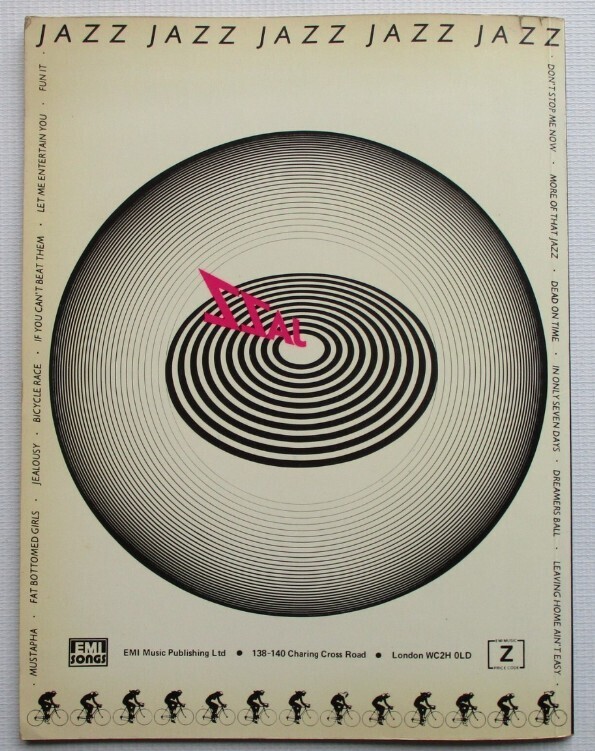 JAZZ JAZZ JAZZ JAZZ JAZZ DON'T STOP ME NOW MORE OF THAT JAZZ DEAD ON TIME FUNIT LET ME ENTERTAIN YOU IN ONLY SEVEN DAYS DREAMERS BALL LEAVING HOME AIN'TEASY JEALOUSY BICYCLE RACE IF YOU CAN'T BEAT THEM FAT BOTTOMED GIRLS EMI EMI Music Publishing Ltd 138-140 Charing Cross Road London WC2H OLD Z SONGS MUSTAPHA