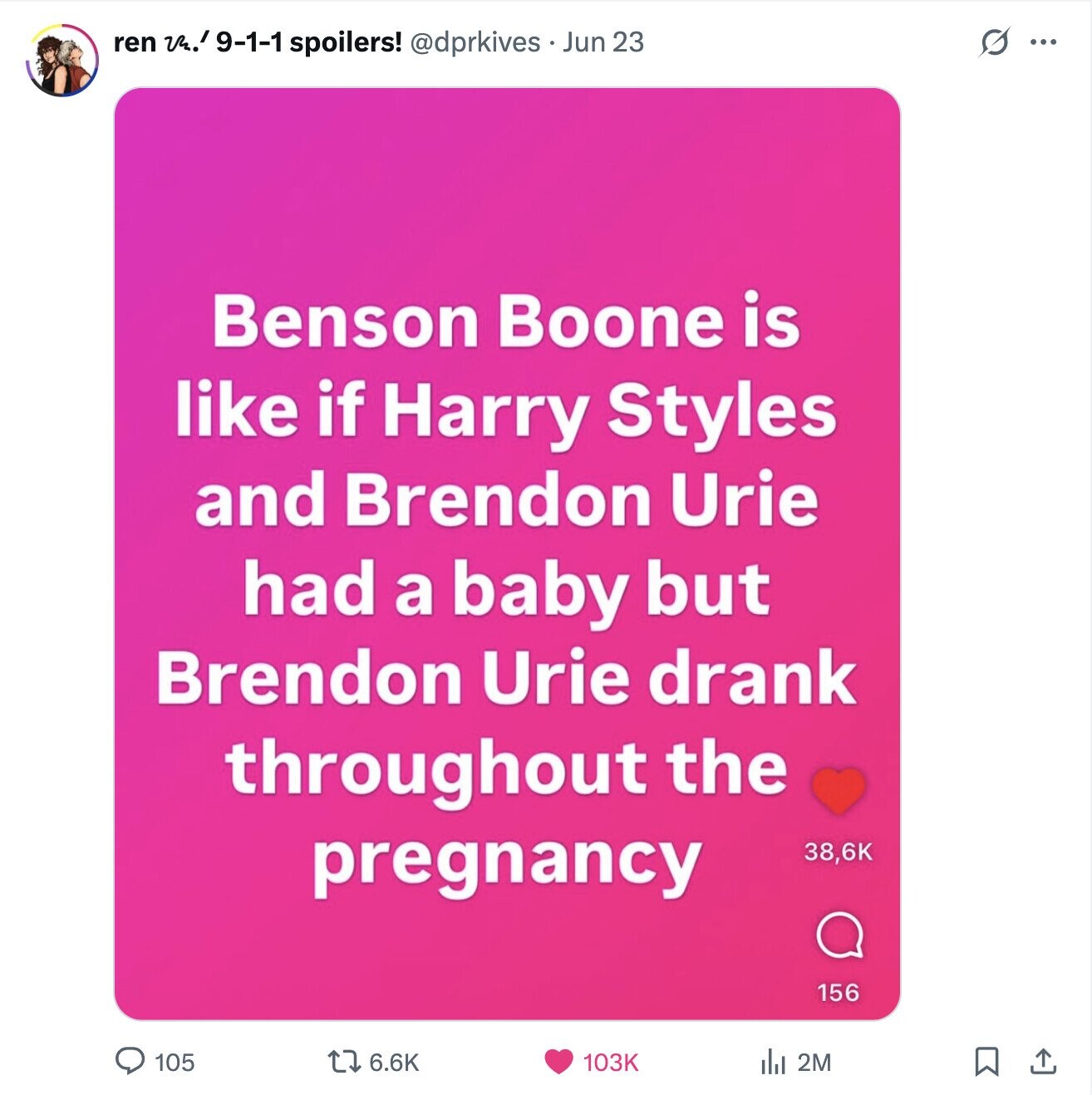 ren V4.19-1-1 spoilers! @dprkives Jun 23 ... Benson Boone is like if Harry Styles and Brendon Urie had a baby but Brendon Urie drank throughout the pregnancy 38,6K 156 105 6.6K 103K 2M