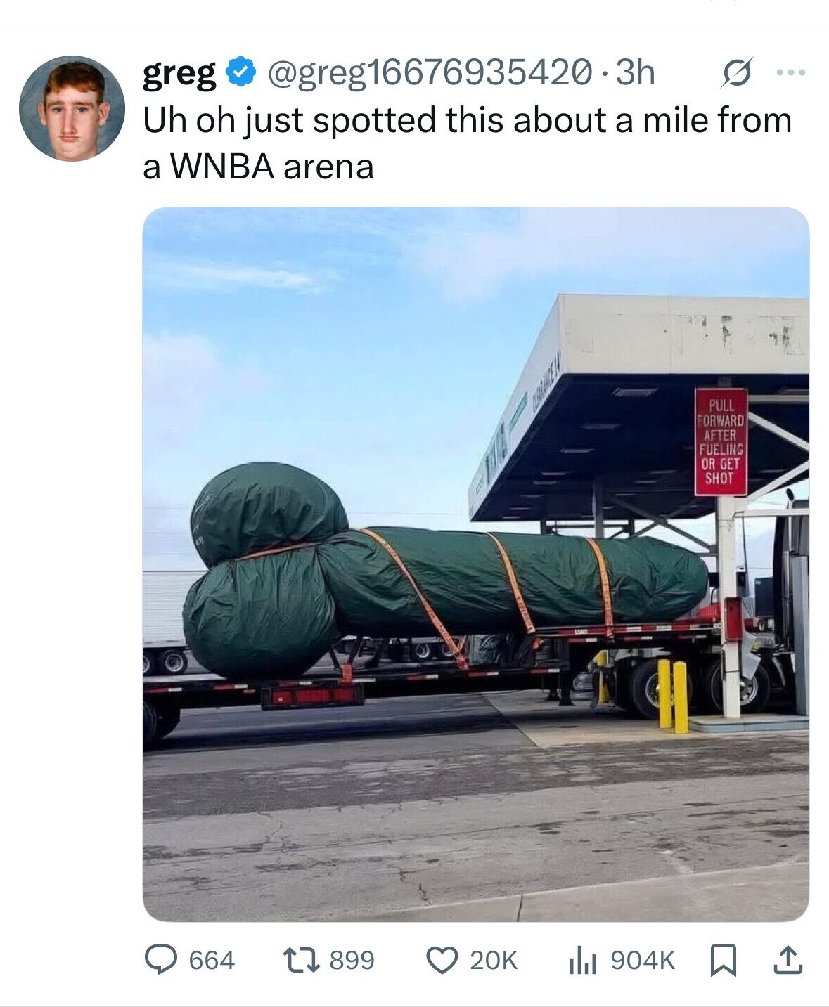 @greg16676935420-3h s ... greg Uh oh just spotted this about a mile from a WNBA arena PULL CLEARANCE 14 FORWARD AFTER FUELING OR GET SHOT 899 20K 904K 664 