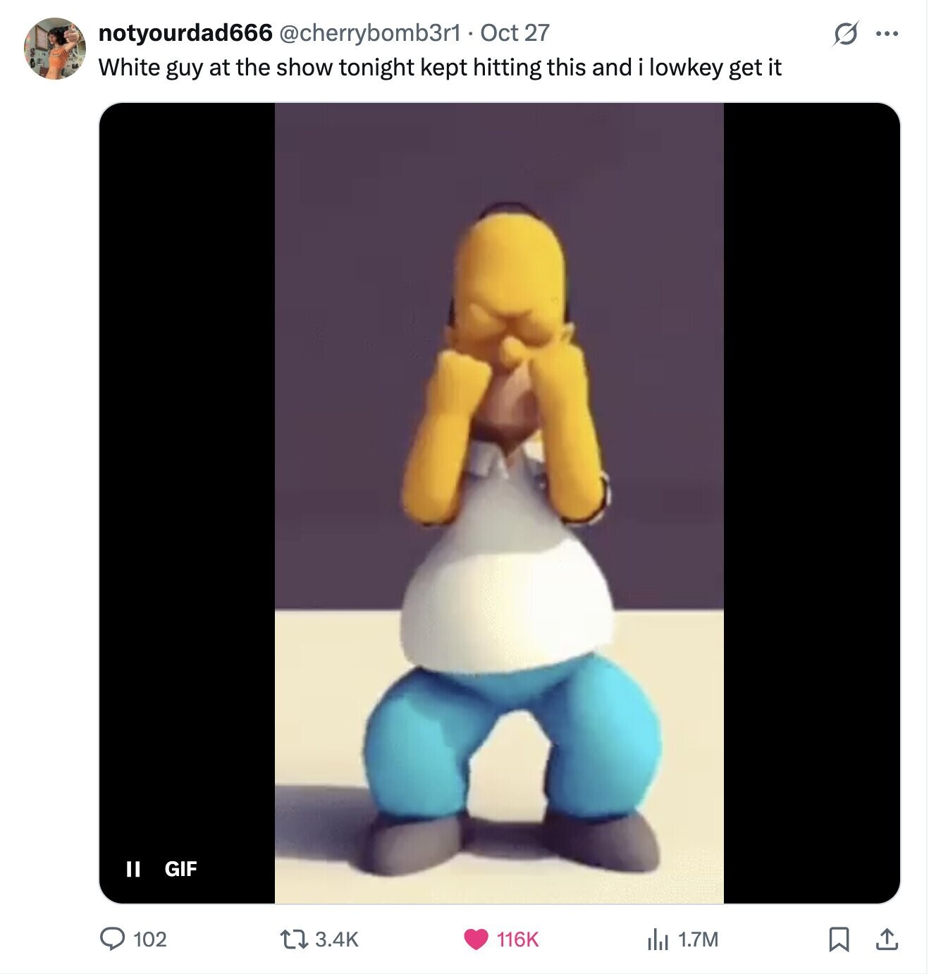 notyourdad666 @cherrybomb3r1 Oct 27 O ... White guy at the show tonight kept hitting this and i lowkey get it II GIF 102 3.4K 116K 1.7M