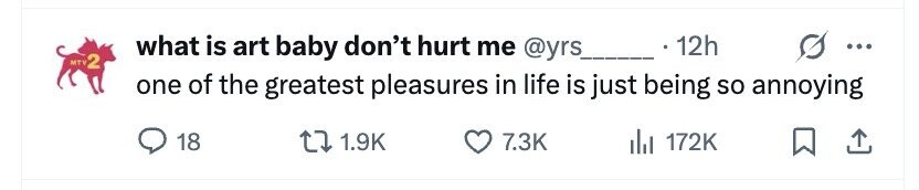 what is art baby don't hurt me @yrs 12h ... MTV 2 one of the greatest pleasures in life is just being so annoying 18 1.9K 7.3K 172K