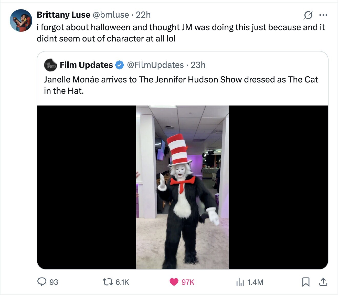 G ... Brittany Luse @bmluse 22h forgot about halloween and thought JM was doing this just because and it didnt seem out of character at all lol FILM UPDATES Film Updates @FilmUpdates 23h Janelle Monáe arrives to The Jennifer Hudson Show dressed as The Cat in the Hat. 93 6.1K 97K del 1.4M 