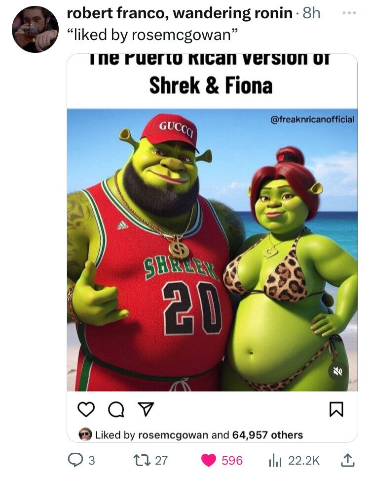robert franco, wandering ronin 8h ... liked by rosemcgowan ine Puerto RICAN version от Shrek & Fiona @freaknricanofficial GUCCCI SHREEK 20 Liked by rosemcgowan and 64,957 others 3 27 596 22.2K