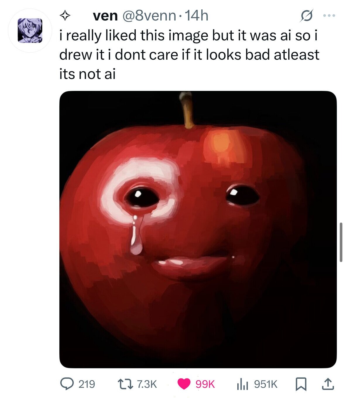 ven @8venn 14h G ... i really liked this image but it was ai so i drew it i dont care if it looks bad atleast its not ai 219 7.3K 99K 951K 