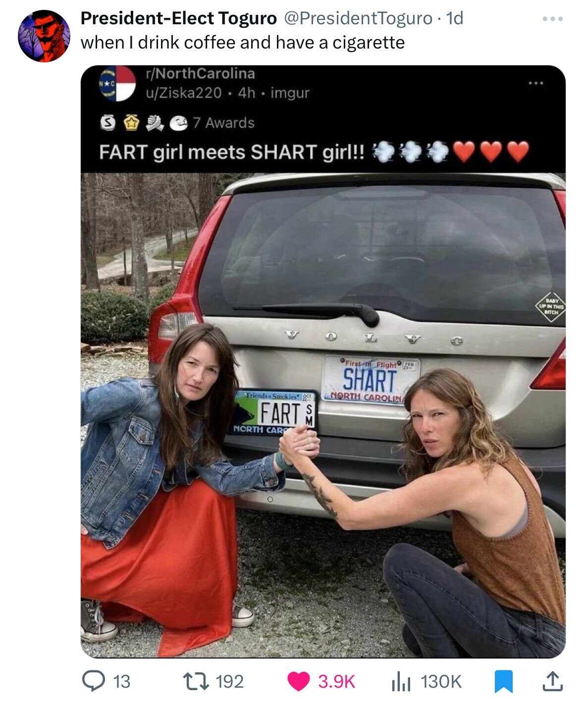 President-Elect Toguro @PresidentToguro - 1 1d when I drink coffee and have a cigarette r/NorthCarolina N*C u/Ziska220 4h imgur S 7 Awards FART girl meets SHART girl!! BABY UP IN THIS BITCH First in Flight FEB SHART NORTH CAROLIN Friends Smokies Act FART SM NORTH CAR 13 192 3.9K 130K