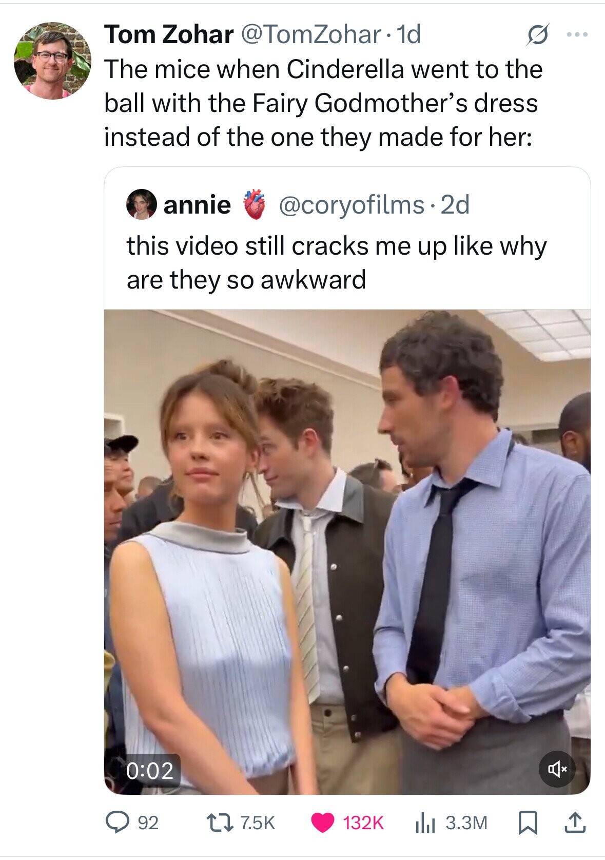 Tom Zohar @TomZohar 1d s ... The mice when Cinderella went to the ball with the Fairy Godmother's dress instead of the one they made for her: annie @coryofilms.2d this video still cracks me up like why are they so awkward 0:02 92 7.5K 132K 3.3M 