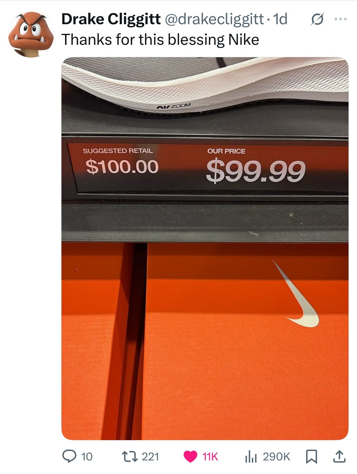 Drake Cliggitt @drakecliggitt-1d s ... Thanks for this blessing Nike OI ZOOM SUGGESTED RETAIL OUR PRICE $100.00 $99.99 10 221 11K del 290K 