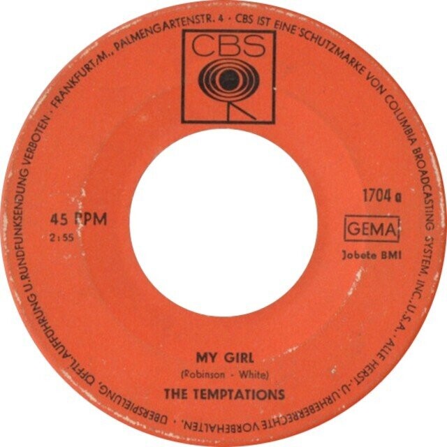 4 CBS IST EINE'SCHUTZMARKE - PALMENGARTENSTR. CBS VON COLUMBIA FRANKFURT/M., BROADCASTING VERBOTEN 1704 a 45 PM GEMA 2:55 SYSTEM, Jobete BMI INC.,U.S.A. U.RUNDFUNKSENDUNG ALLE MY GIRL HERST (Robinson White) OFFTL.AUFFOHRUNG THE TEMPTATIONS ? OBERSPIELUNG,