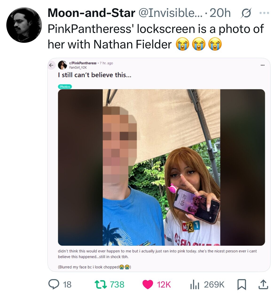 Moon-and-Star @Invisible... 20h s ... PinkPantheress' lockscreen is a photo of her with Nathan Fielder r/PinkPantheress .7 hr. ago FanGirl_Y2K I still can't believe this... Photos - er:ar 'I MA ОЗДА didn't think this would ever happen to me but actually just ran into pink today. she's the nicest person ever I cant believe this happened...still in shock tbh. (Blurred my face bc look chopped 18 738 12K 269K 