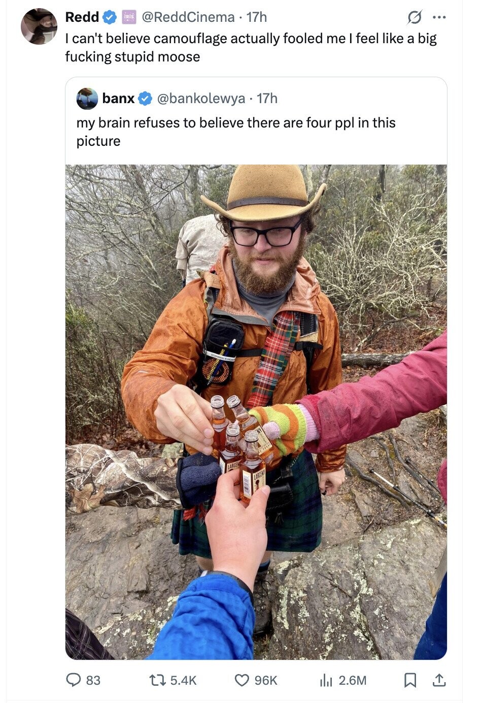 Redd IRIS @ReddCinema 17h G ... I can't believe camouflage actually fooled me I feel like a big fucking stupid moose banx @bankolewya 17h my brain refuses to believe there are four ppl in this picture LARCEN LARGENY 83 5.4K 96K del 2.6M