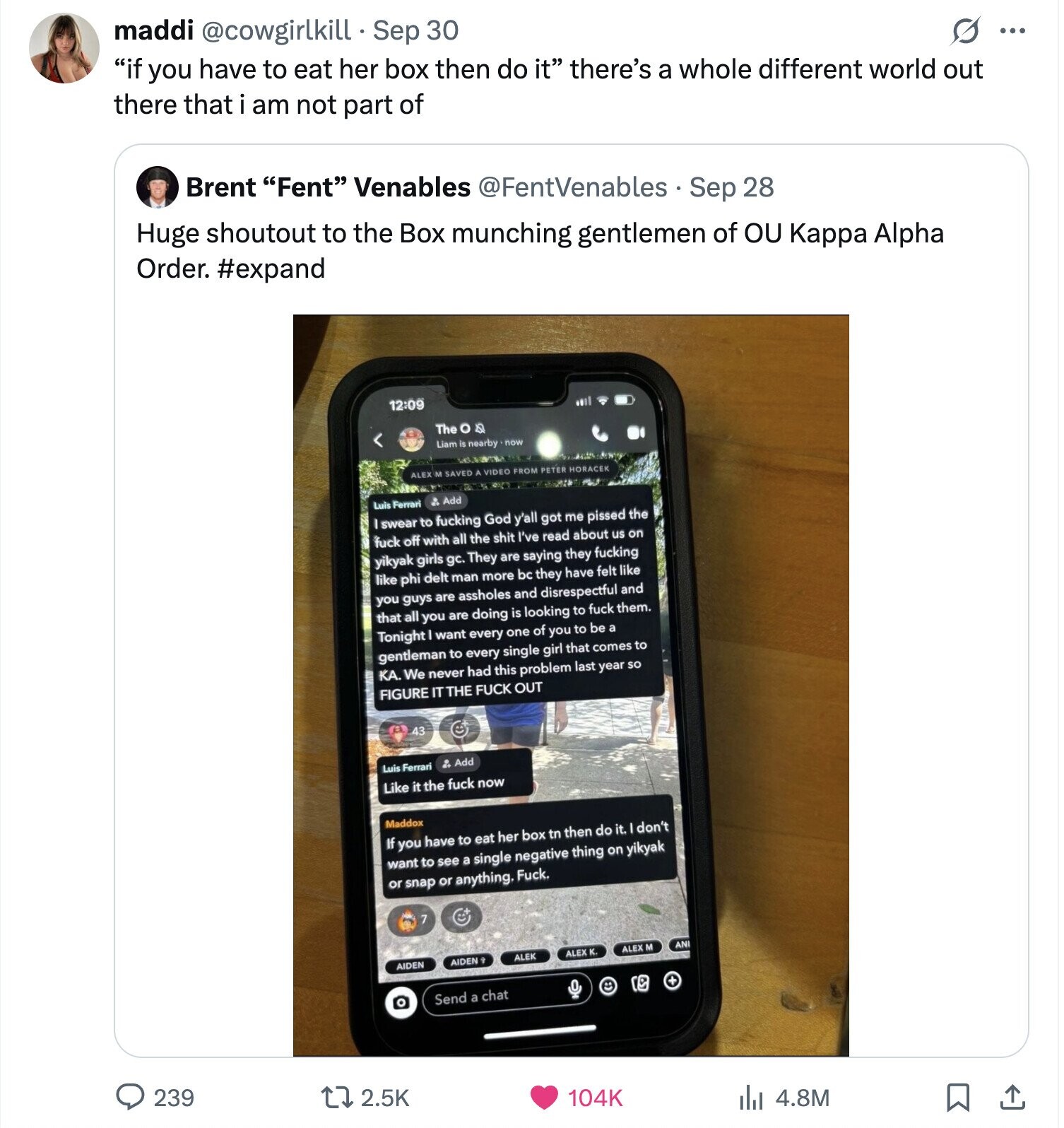 maddi @cowgirlkill - Sep 30 S ... if you have to eat her box then do it there's a whole different world out there that i am not part of Brent Fent Venables @FentVenables Sep 28 Huge shoutout to the Box munching gentlemen of OU Kappa Alpha Order. #expand 12:09 The o D Liam is nearby now ALEX M SAVED VIDEO FROM PETER HORACEK Luis Ferrari و Add I swear to fucking God y'all got me pissed the fuck off with all the shit I've read about us on yikyak girls gc. They are saying they fucking like phi delt man more bc 