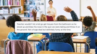 21 of the Biggest Classroom Tantrums People Have Ever Experienced