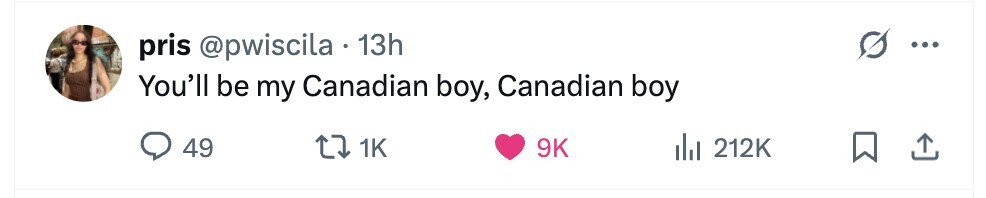 pris @pwiscila 13h You'll be my Canadian boy, Canadian boy 49 1K 9K del 212K