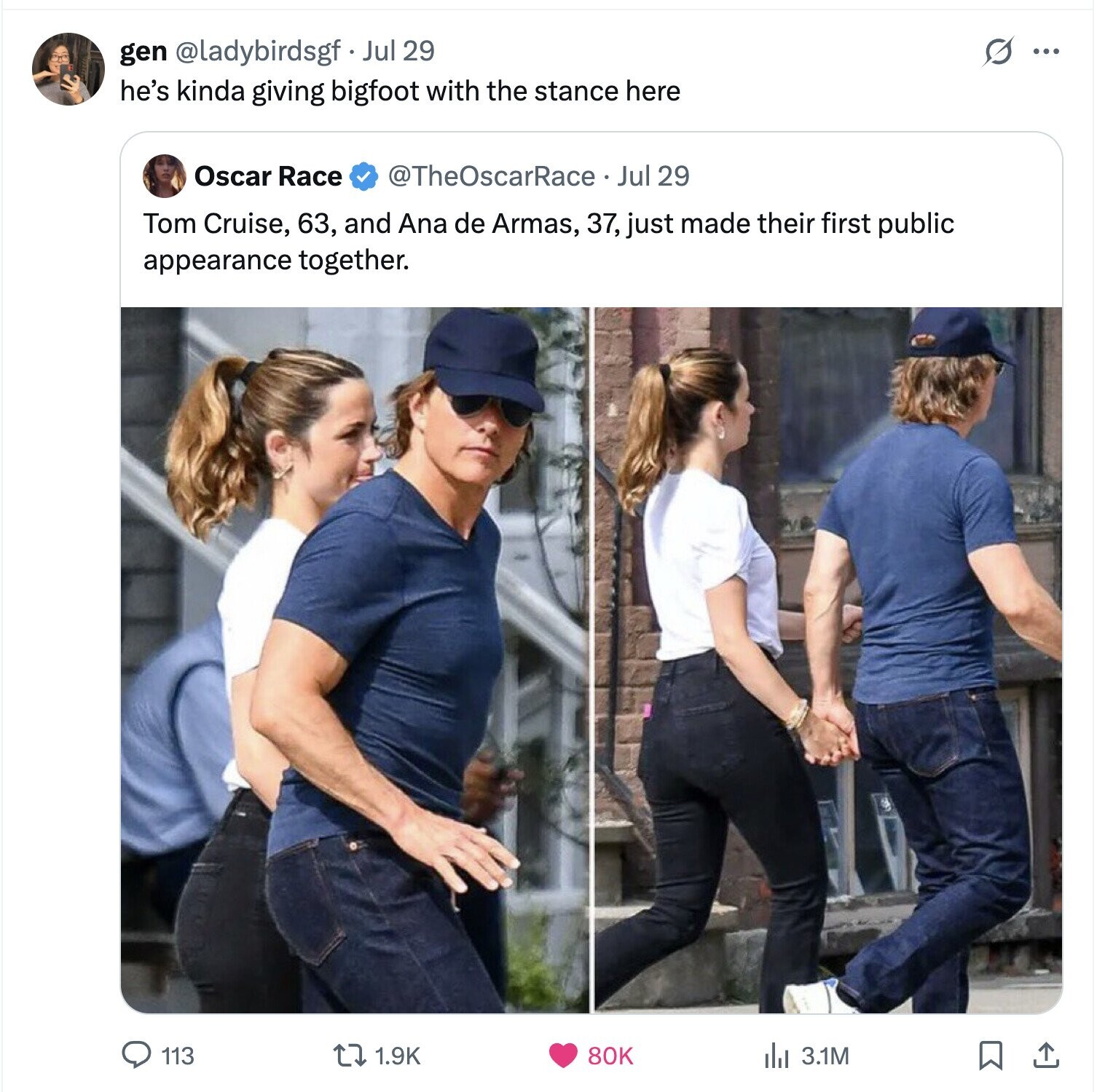 S gen @ladybirdsgf Jul 29 ... he's kinda giving bigfoot with the stance here Oscar Race @TheOscarRace Jul 29 Tom Cruise, 63, and Ana de Armas, 37, just made their first public appearance together. 1.9K 80K 113 dal 3.1M 