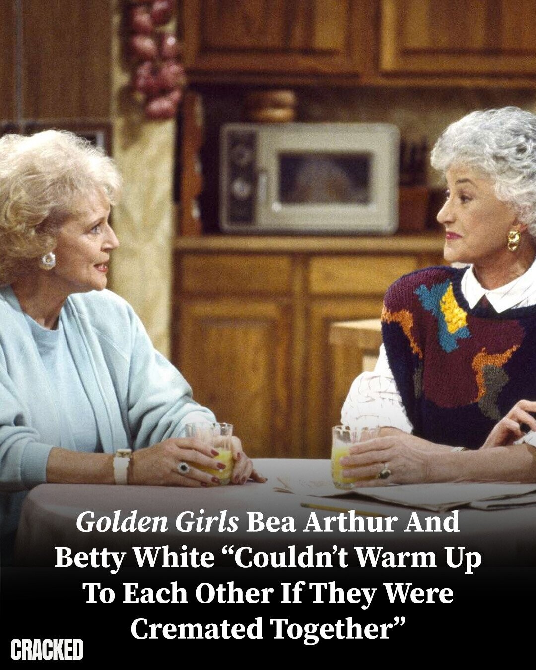 Golden Girls Bea Arthur And Betty White Couldn't Warm Up To Each Other If They Were Cremated Together CRACKED