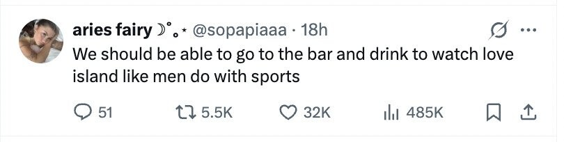 aries fairy Do. @sopapiaaa 18h ... We should be able to go to the bar and drink to watch love island like men do with sports 51 5.5K 32K 485K