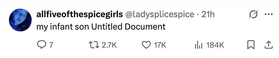 allfiveofthespicegirls @ladysplicespice - 21h my infant son Untitled Document 7 2.7K 17K 184K