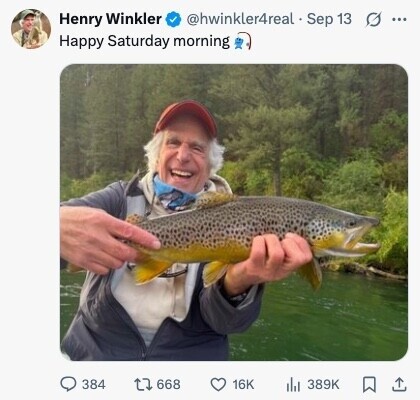 @hwinkler4real Sep 13 ... Henry Winkler Happy Saturday morning 384 668 16K 389K 