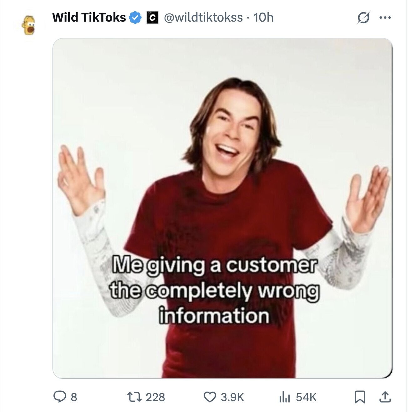 Wild TikToks с @wildtiktokss.10h G ... Me giving a customer the completely wrong information 8 228 3.9K 54K 