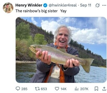 @hwinkler4real Sep 11 Henry Winkler ... The rainbow's big sister Yay 285 653 14K del 207K 