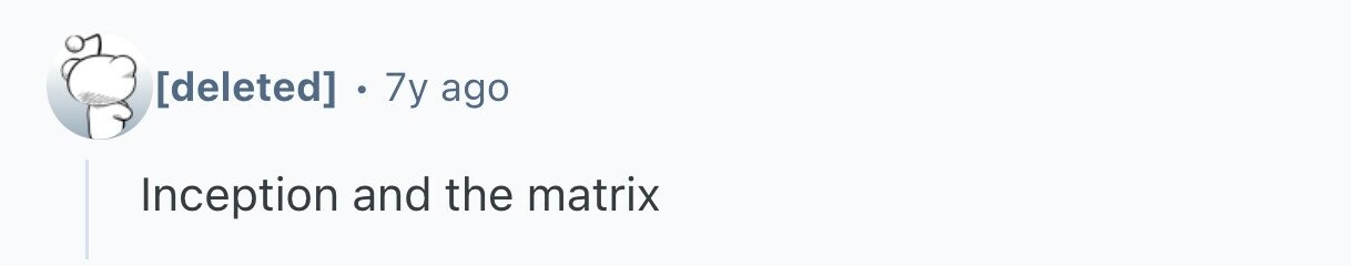 7y ago Inception and the matrix
