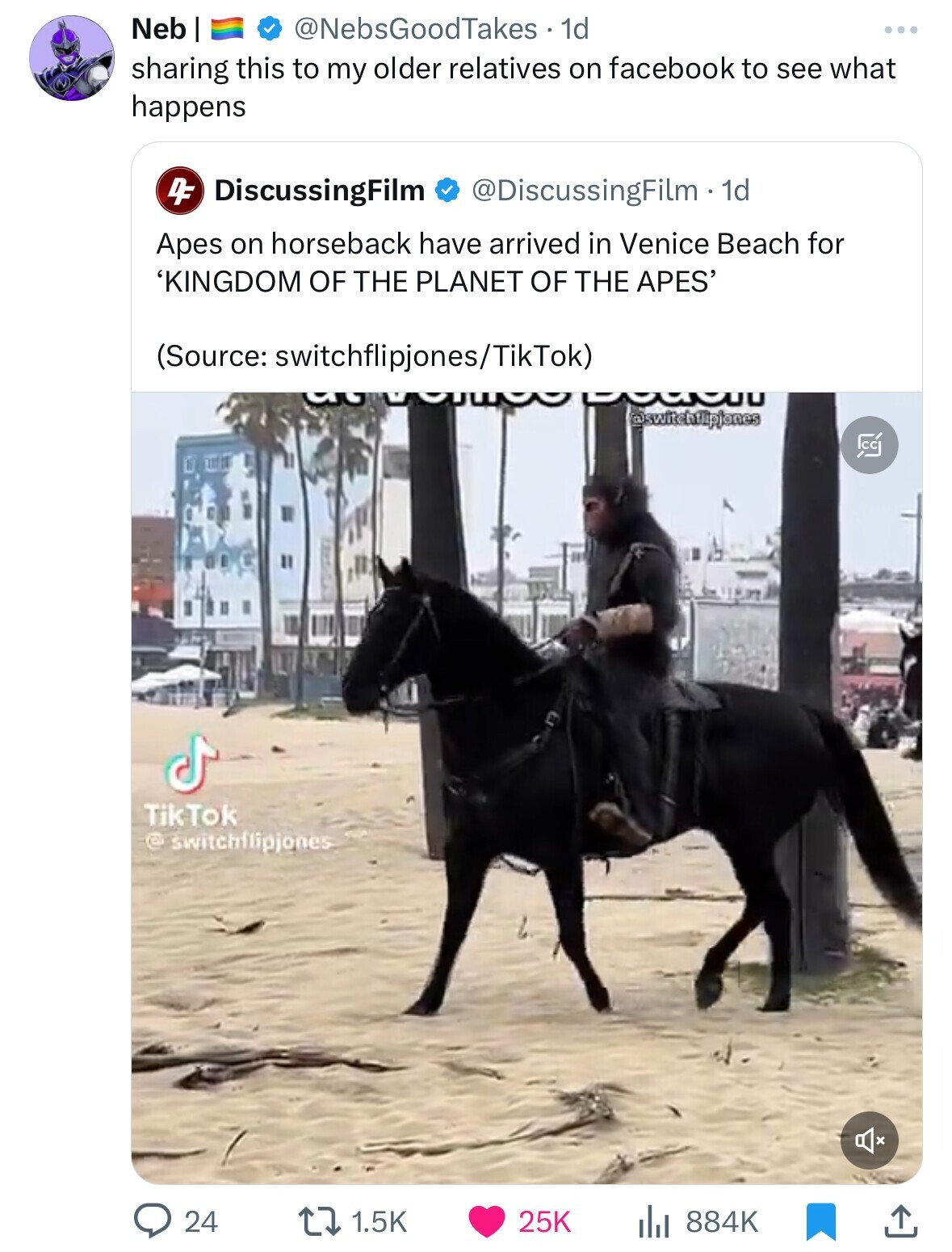 @NebsGoodTakes 1d Neb I sharing this to my older relatives on facebook to see what happens 4F DiscussingFilm @DiscussingFilm - dd Apes on horseback have arrived in Venice Beach for 'KINGDOM OF THE PLANET OF THE APES' (Source: switchflipjones/TikTok) MUU @switchilipiones CC TikTok @ switchilipiones 24 1.5K 25K 884K 