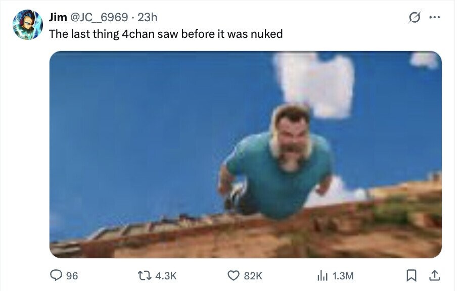 Jim @JC_6969.23h 5 ... The last thing 4chan saw before it was nuked 96 4.3K 82K 1.3M ارار