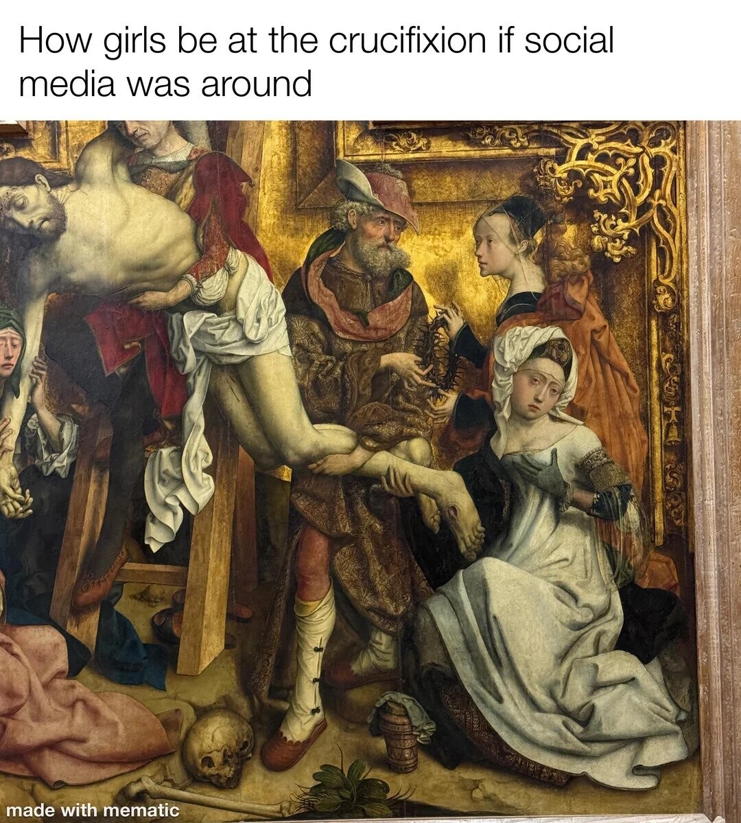 How girls be at the crucifixion if social media was around made with mematic 