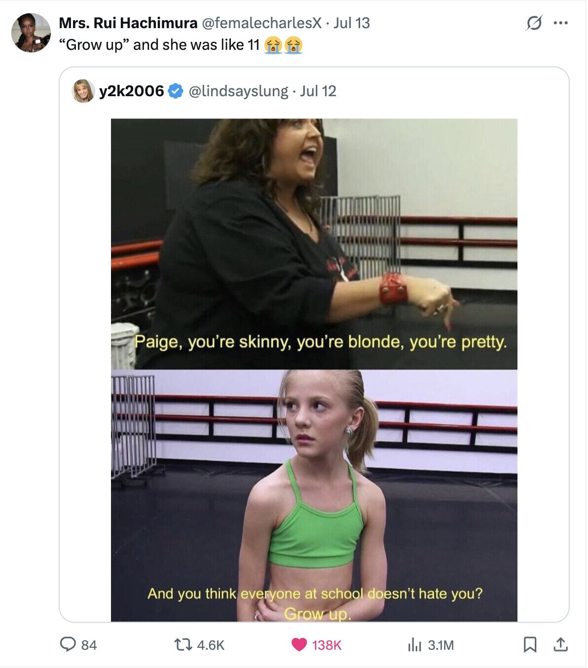 s ... Mrs. Rui Hachimura @femalecharlesX. Jul 13 Grow up and she was like 11 y2k2006 @lindsayslung Jul 12 Paige, you're skinny, you're blonde, you're pretty. And you think everyone at school doesn't hate you? Grow up. 84 4.6K 138K del 3.1M