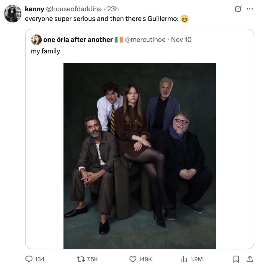 s ... kenny @houseofdarklina 23h everyone super serious and then there's Guillermo: one órla after another @mercutihoe Nov 10 my family 134 7.5K 149K 1.9M 