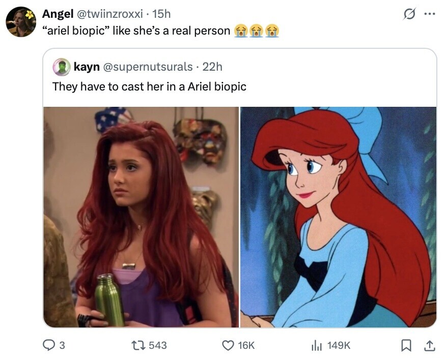 S ... Angel @twiinzroxxi 15h ariel biopic like she's a real person kayn @supernutsurals 22h They have to cast her in a Ariel biopic 3 543 16K 149K 