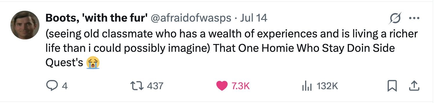 Boots, 'with the fur' @afraidofwasps Jul 14 ... (seeing old classmate who has a wealth of experiences and is living a richer life than i could possibly imagine) That One Homie Who Stay Doin Side Quest's 4 437 7.3K 132K