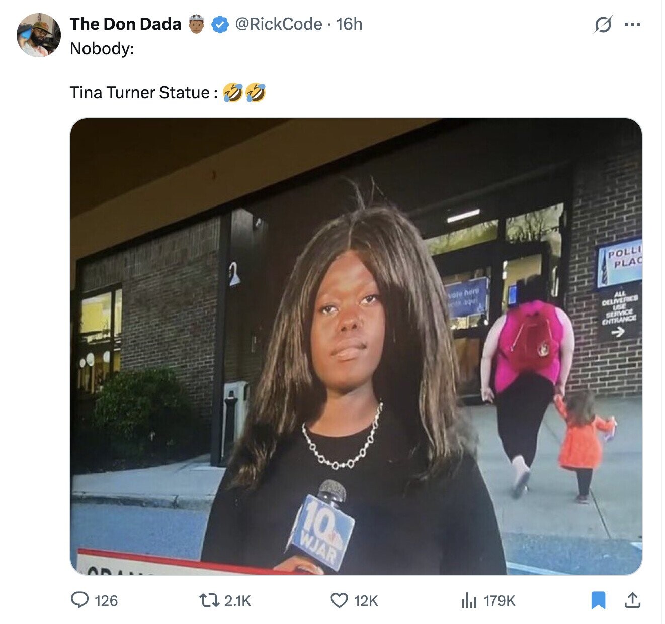 The Don Dada @RickCode.16h S ... Nobody: Tina Turner Statue: POLLI PLAC ALL vote here DELIVERIES vota aqui USE SERVICE ENTRANCE 10 WJAR 126 2.1K 12K del 179K 