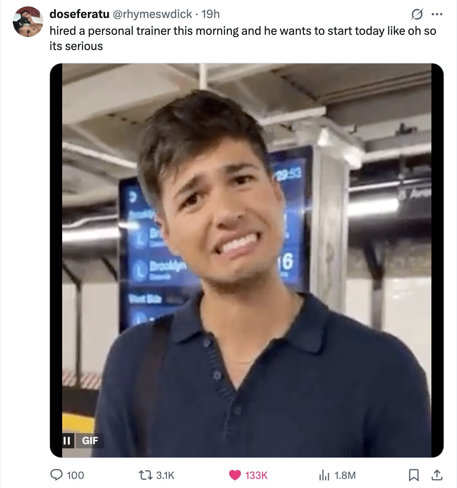 doseferatu @rhymeswdick 19h s ... hired a personal trainer this morning and he wants to start today like oh so its serious 29:33 I Bri 6 Brooklyn L - - Want - GIF 100 3.1K 133K del 1.8M 