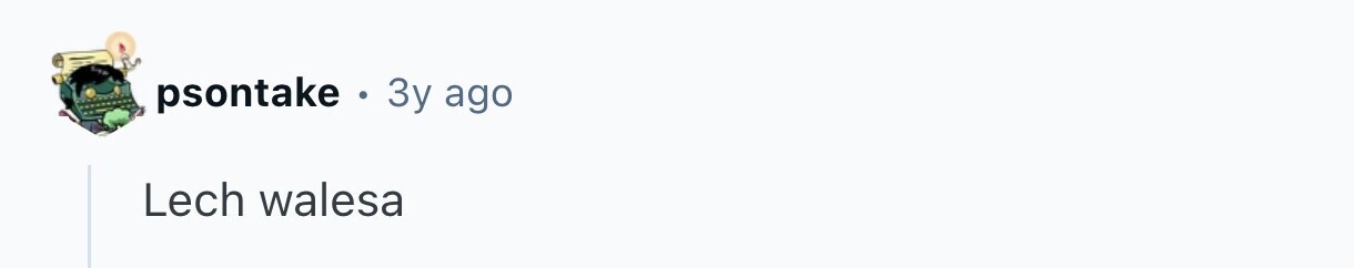 psontake . 3y ago Lech walesa