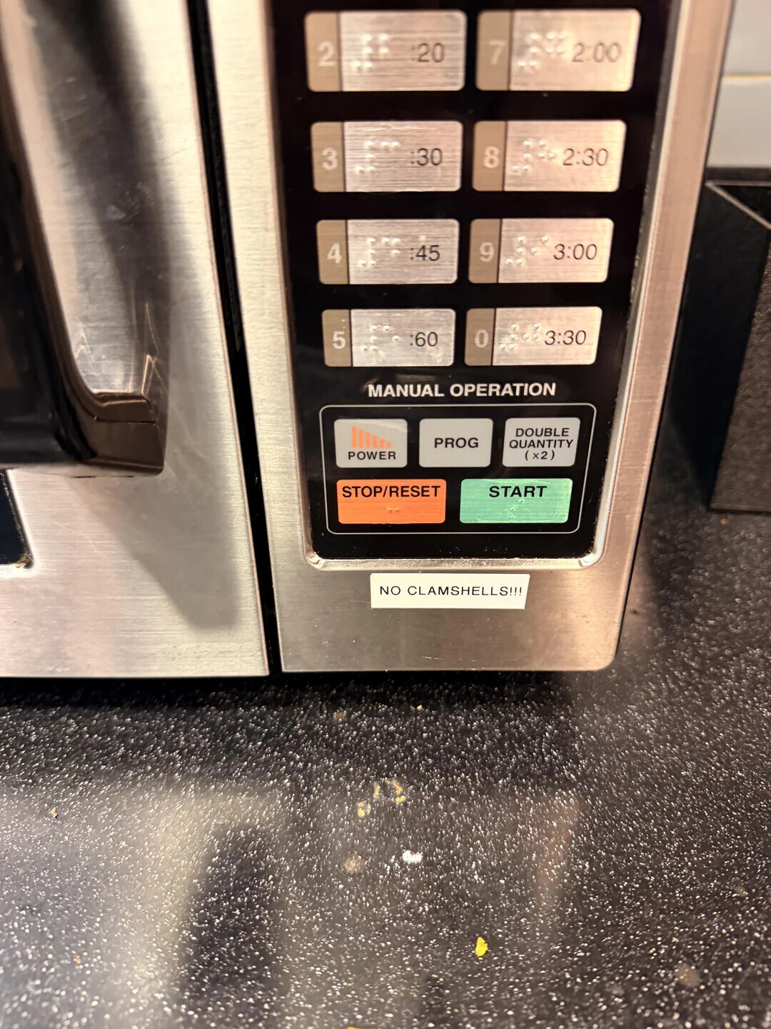 :20 7 2 2:00 8 2:30 3 :30 9 4 3:00 :45 5 60: 0 3:30 MANUAL OPERATION DOUBLE PROG QUANTITY POWER (x2) STOP/RESET START NO CLAMSHELLS!!!