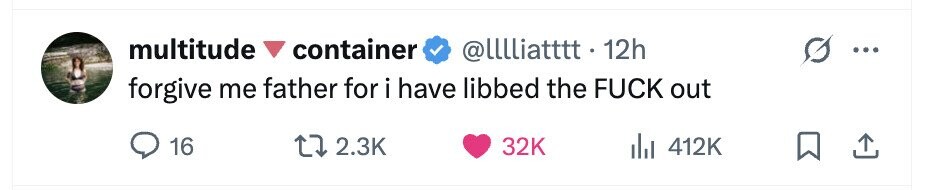 multitude container @lllliatttt.1 12h forgive me father for i have libbed the FUCK out 16 2.3K 32K 412K