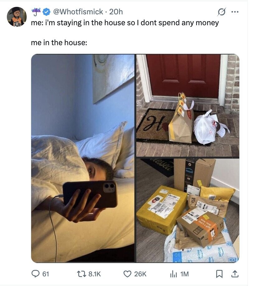 @Whotfismick 20h s ... me: i'm staying in the house so I dont spend any money Film me in the house: H но, Ressea - - SW Wow now that's a gift fl 11 pr prime DI ime me 61 8.1K 26K del 1M