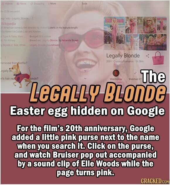 Videos 10 Nhis Shopping More Tools ITA 10 Os Seconds org الله LOGAly BOODS blende Wikipedia DI American comedy directed BY in his featune-length the Katen Lutz and Karatini Type AFima Maro Dudget SM adidas for Besad 00 Legal Blonde by Amanda Brown I Donde 2 Red When Legal) Boode @oundrack PET and Legally Blonde 2001 CorredyRamance in 36m romoved from Nottix? legally N n's hair гоз onde? Watch now Watched 12 The LeGALLY BLONDE Easter egg hidden on Google For the film's 20th anniversary, Google added a little pink purse next to the name when you search it. Click