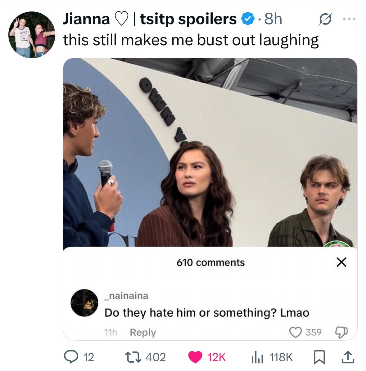 Jianna I tsitp spoilers 8h S ... this still makes me bust out laughing i < 610 comments X _nainaina Do they hate him or something? Lmao 11h Reply 359 12 402 118K 12K 