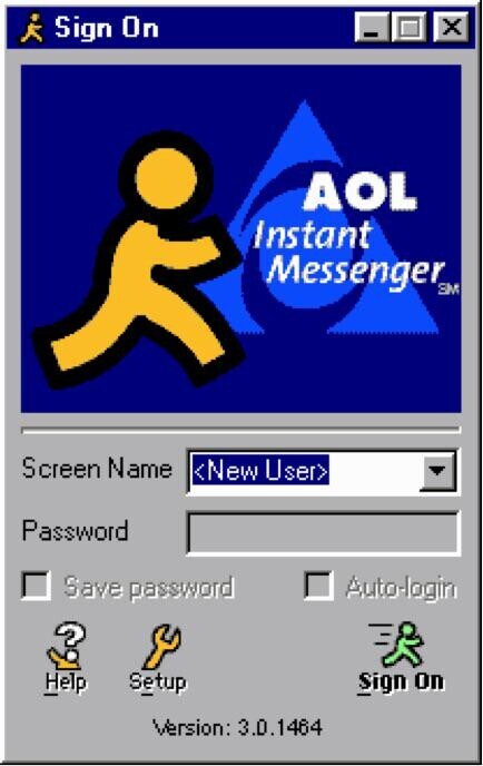 Sign On AOL Instant Messenger SM Screen Name <New User> Password Save password Auto-login ? Help Setup Sign On Version: 3.0.1464