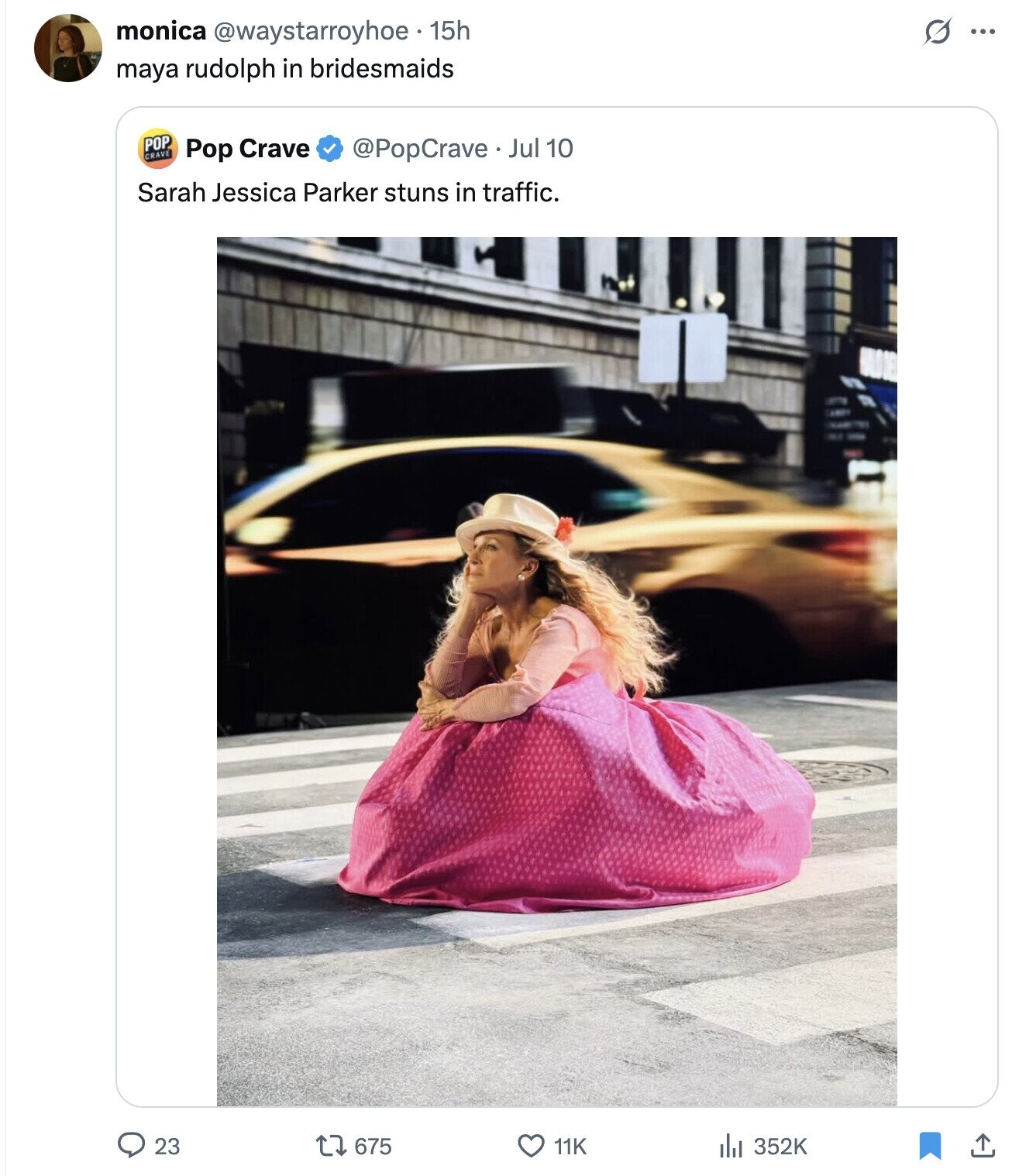s ... monica @waystarroyhoe 15h maya rudolph in bridesmaids POP Pop Crave CRAVE @PopCrave Jul 10 Sarah Jessica Parker stuns in traffic. AUD 3 675 11K 23 352K