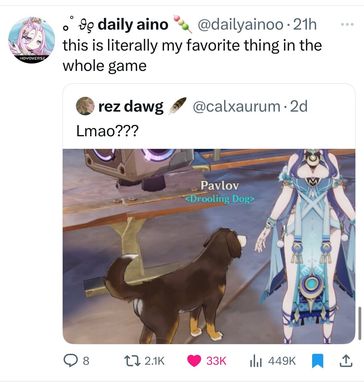o If daily aino @dailyainoo.2 21h ... this is literally my favorite thing in the HOVOVERSE whole game rez dawg @calxaurum.2d Lmao??? Pavlov <Drooling Dog> 8 2.1K 33K 449K 
