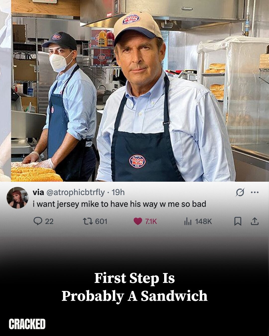 Janday 1 Mikes via @atrophicbtrfly 1 1 19h : i want jersey mike to have his way W me so bad 22 601 7.1K del 148K First Step Is Probably A Sandwich CRACKED